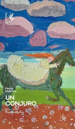 CONJURO, UN | 9788412827590 | MELCHOR, PAULA | Llibreria L'Illa - Llibreria Online de Mollet - Comprar llibres online