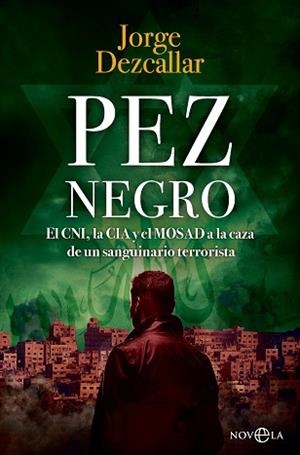 PEZ NEGRO | 9788410942509 | DEZCALLAR, JORGE | Llibreria L'Illa - Llibreria Online de Mollet - Comprar llibres online