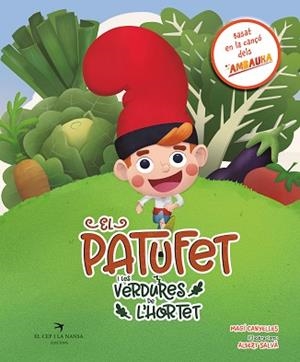 PATUFET I LES VERDURES DE L’HORTET, EL | 9788419747549 | CANYELLES, MAGÍ | Llibreria L'Illa - Llibreria Online de Mollet - Comprar llibres online