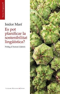 ES POT PLANIFICAR LA SOSTENIBILITAT LINGÜÍSTICA? | 9788410377646 | MARÍ MAYANS, ISIDOR | Llibreria L'Illa - Llibreria Online de Mollet - Comprar llibres online