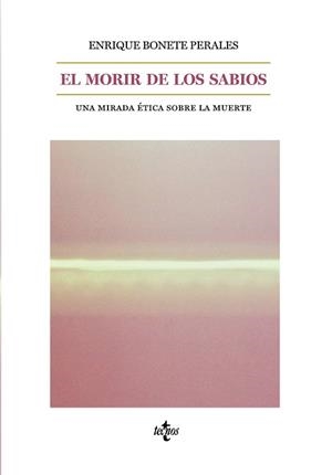 MORIR DE LOS SABIOS, EL | 9788430977024 | BONETE PERALES, ENRIQUE