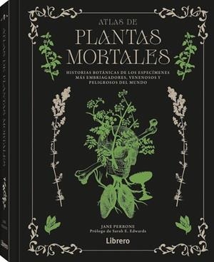ATLAS DE PLANTAS MORTALES | 9789464992328 | PERRONE, JANE | Llibreria L'Illa - Llibreria Online de Mollet - Comprar llibres online