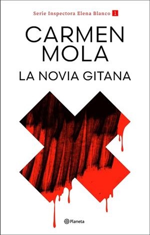 NOVIA GITANA (INSPECTORA ELENA BLANCO 1), LA | 9788408317685 | MOLA, CARMEN | Llibreria L'Illa - Llibreria Online de Mollet - Comprar llibres online