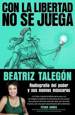 CON LA LIBERTAD NO SE JUEGA | 9788425372780 | TALEGÓN, BEATRIZ | Llibreria L'Illa - Llibreria Online de Mollet - Comprar llibres online