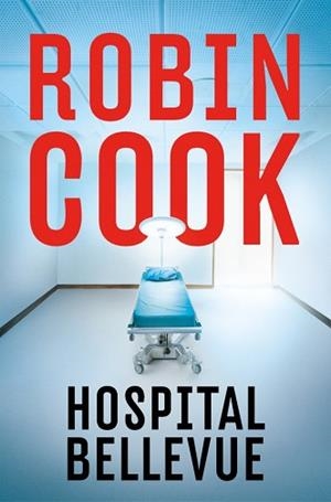 HOSPITAL BELLEVUE | 9788401037504 | COOK, ROBIN | Llibreria L'Illa - Llibreria Online de Mollet - Comprar llibres online