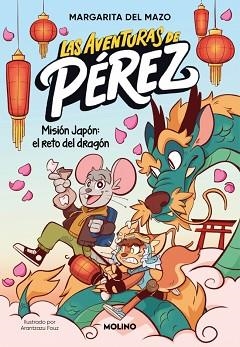 AVENTURAS DE PÉREZ 1 - MISIÓN JAPÓN: EL RETO DEL DRAGÓN, LAS | 9788427255852 | DEL MAZO, MARGARITA