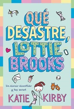 QUÉ DESASTRE LOTTIE BROOKS | 9791387574796 | KIRBY, KATIE | Llibreria L'Illa - Llibreria Online de Mollet - Comprar llibres online