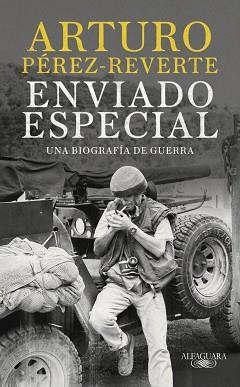 ENVIADO ESPECIAL | 9788420470078 | PÉREZ-REVERTE, ARTURO | Llibreria L'Illa - Llibreria Online de Mollet - Comprar llibres online