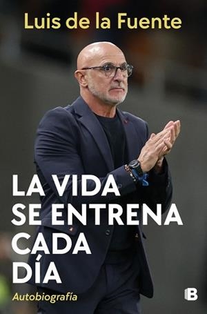 VIDA SE ENTRENA CADA DÍA, LA | 9788466682961 | DE LA FUENTE, LUIS | Llibreria L'Illa - Llibreria Online de Mollet - Comprar llibres online
