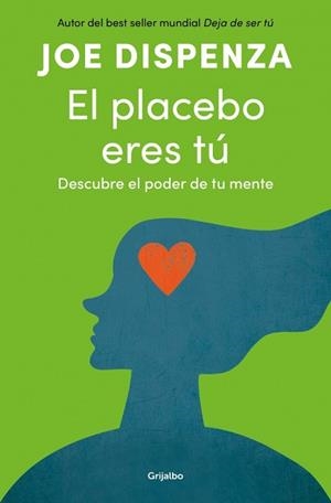 PLACEBO ERES TÚ, EL | 9788425372445 | DISPENZA, JOE | Llibreria L'Illa - Llibreria Online de Mollet - Comprar llibres online