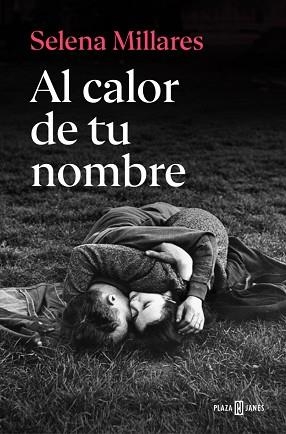 AL CALOR DE TU NOMBRE | 9788401037740 | MILLARES, SELENA | Llibreria L'Illa - Llibreria Online de Mollet - Comprar llibres online