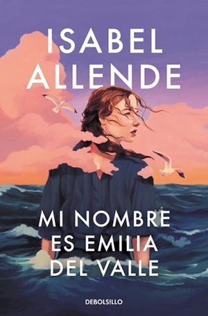 MI NOMBRE ES EMILIA DEL VALLE | 9788466388764 | ALLENDE, ISABEL | Llibreria L'Illa - Llibreria Online de Mollet - Comprar llibres online