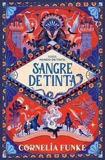 SANGRE DE TINTA (MUNDO DE TINTA 2) | 9788466390606 | FUNKE, CORNELIA | Llibreria L'Illa - Llibreria Online de Mollet - Comprar llibres online