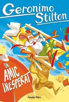 AMIC INESPERAT, UN | 9791387783129 | STILTON, GERONIMO | Llibreria L'Illa - Llibreria Online de Mollet - Comprar llibres online