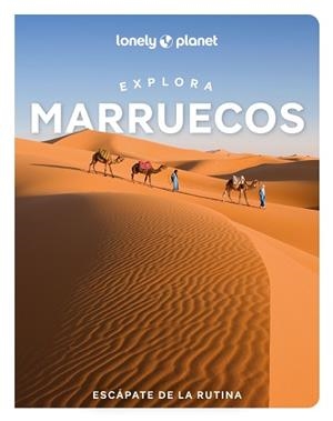 EXPLORA MARRUECOS 1 | 9788408311874 | BREMNER, JADE/EXELBY, NARINA/GILBERT, SARAH/HARDY, PAULA/HUSSAIN, THARIK/RANGER, HELEN/STEVENS, TARA | Llibreria L'Illa - Llibreria Online de Mollet - Comprar llibres online