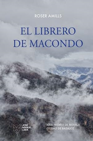 LIBRERO DE MACONDO, EL | 9788419132857 | AMILLS, ROSER | Llibreria L'Illa - Llibreria Online de Mollet - Comprar llibres online