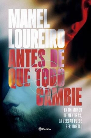ANTES DE QUE TODO CAMBIE | 9788408319962 | LOUREIRO, MANEL | Llibreria L'Illa - Llibreria Online de Mollet - Comprar llibres online