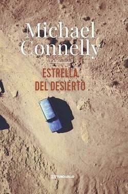 ESTRELLA DEL DESIERTO | 9791387739362 | CONNELLY, MICHAEL | Llibreria L'Illa - Llibreria Online de Mollet - Comprar llibres online