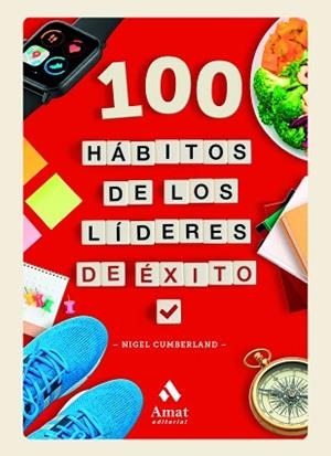 100 HÁBITOS DE LOS LÍDERES DE ÉXITO | 9788410451711 | CUMBERLAND, NIGEL | Llibreria L'Illa - Llibreria Online de Mollet - Comprar llibres online