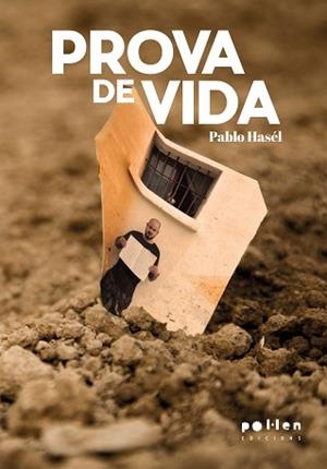 PROVA DE VIDA | 9788410255463 | HASÉL, PABLO | Llibreria L'Illa - Llibreria Online de Mollet - Comprar llibres online