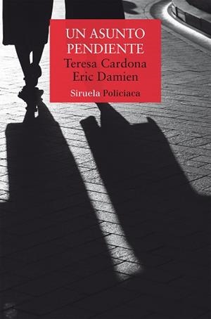 ASUNTO PENDIENTE, UN | 9791388032110 | CARDONA, TERESA/DAMIEN, ERIC | Llibreria L'Illa - Llibreria Online de Mollet - Comprar llibres online