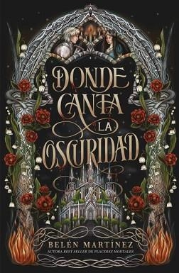 DONDE CANTA LA OSCURIDAD | 9791387749026 | MARTÍNEZ, BELÉN | Llibreria L'Illa - Llibreria Online de Mollet - Comprar llibres online