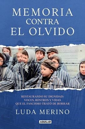 MEMORIA CONTRA EL OLVIDO | 9788403525788 | MERINO, LUDA | Llibreria L'Illa - Llibreria Online de Mollet - Comprar llibres online