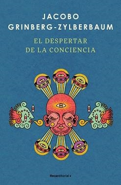 DESPERTAR DE LA CONCIENCIA, EL | 9791387905538 | GRINBERG-ZYLBERBAUM, JACOBO | Llibreria L'Illa - Llibreria Online de Mollet - Comprar llibres online