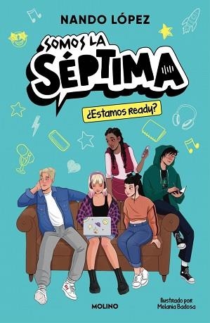 ESTAMOS READY? (SOMOS LA SÉPTIMA 1) | 9788427252974 | LÓPEZ, NANDO