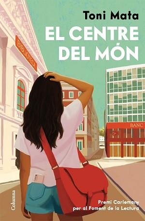 CENTRE DEL MÓN, EL | 9788466435161 | MATA, TONI | Llibreria L'Illa - Llibreria Online de Mollet - Comprar llibres online