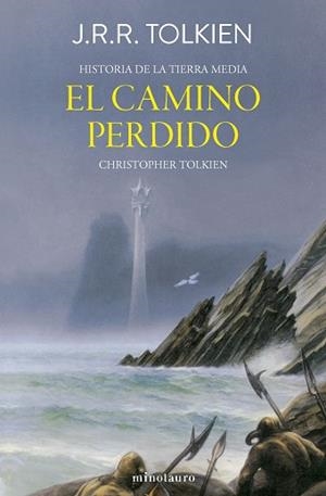 HISTORIA TIERRA MEDIA Nº05/12 - EL CAMINO PERDIDO Y OTROS RELATOS | 9788445013410 | TOLKIEN, J. R. R. | Llibreria L'Illa - Llibreria Online de Mollet - Comprar llibres online