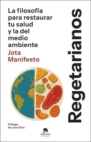 REGETARIANOS | 9788413445175 | JOTA MANIFESTO | Llibreria L'Illa - Llibreria Online de Mollet - Comprar llibres online