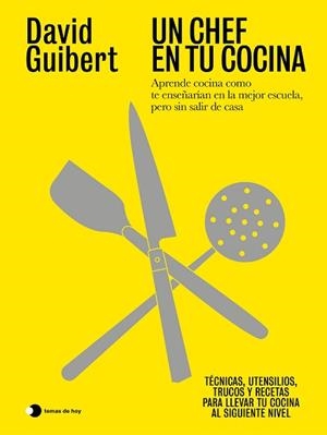 CHEF EN TU COCINA, UN | 9791387869908 | GUIBERT, DAVID | Llibreria L'Illa - Llibreria Online de Mollet - Comprar llibres online