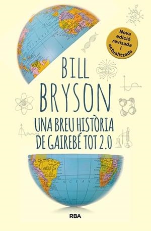 BREU HISTÒRIA DE GAIREBÉ TOT 2.0 | 9788411325745 | BRYSON, BILL | Llibreria L'Illa - Llibreria Online de Mollet - Comprar llibres online