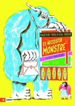 ES NECESSITA MONSTRE | 9788419889713 | PIAGGIO, ALICE | Llibreria L'Illa - Llibreria Online de Mollet - Comprar llibres online