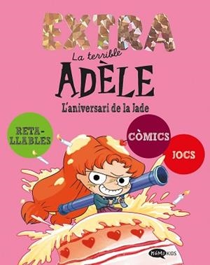 TERRIBLE ADÈLE EXTRA 2. L'ANIVERSARI DE LA JADE | 9791387744274 | MR TAN