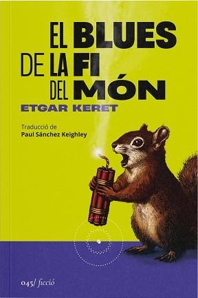 BLUES DE LA FI DEL MÓN, EL | 9788419059581 | KERET, ETGAR | Llibreria L'Illa - Llibreria Online de Mollet - Comprar llibres online