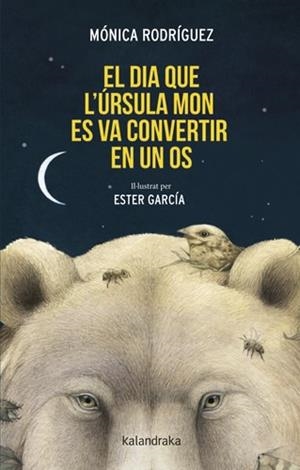 DIA QUE L'URSULA MON ES VA CONVERTIR EN UN OS, EL | 9788410387348 | RODRÍGUEZ, MÓNICA | Llibreria L'Illa - Llibreria Online de Mollet - Comprar llibres online