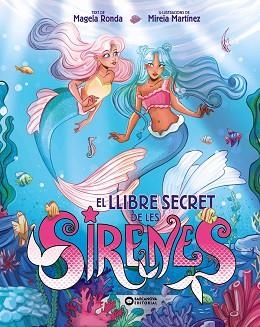 LLIBRE SECRET DE LES SIRENES, EL | 9788448967390 | RONDA, MAGELA | Llibreria L'Illa - Llibreria Online de Mollet - Comprar llibres online
