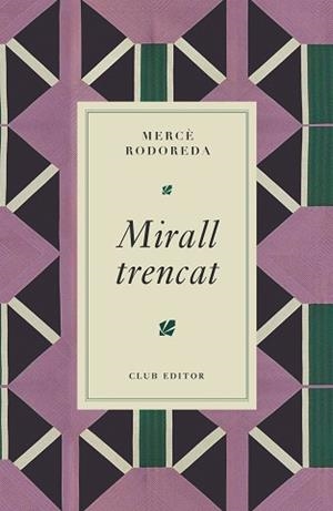 MIRALL TRENCAT | 9788473295024 | RODOREDA, MERCÈ | Llibreria L'Illa - Llibreria Online de Mollet - Comprar llibres online