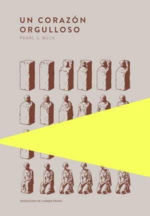 CORAZÓN ORGULLOSO, UN | 9789992083130 | S. BUCK, PEARL | Llibreria L'Illa - Llibreria Online de Mollet - Comprar llibres online