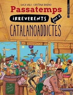 PASSATEMPS IRREVERENTS PER A CATALANOADDICTES 3 | 9788410028814 | VALS, LUCA | Llibreria L'Illa - Llibreria Online de Mollet - Comprar llibres online
