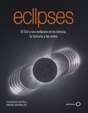 ECLIPSES | 9788408320548 | BACHILLER, RAFAEL | Llibreria L'Illa - Llibreria Online de Mollet - Comprar llibres online