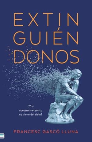 EXTINGUIÉNDONOS | 9788492917464 | GASCÓ, FRANCESC | Llibreria L'Illa - Llibreria Online de Mollet - Comprar llibres online