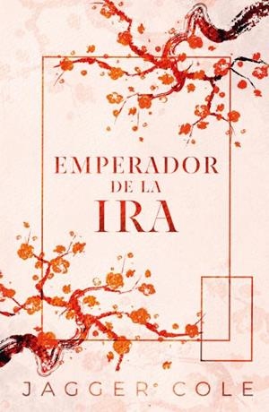 EMPERADOR DE LA IRA | 9788415955399 | COLE, JAGGER | Llibreria L'Illa - Llibreria Online de Mollet - Comprar llibres online