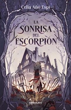 SONRISA DEL ESCORPIÓN, LA | 9788412732719 | AÑÓ, CELIA | Llibreria L'Illa - Llibreria Online de Mollet - Comprar llibres online
