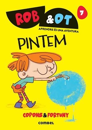 ROB&OT 7 PINTEM | 9788411583619 | COPONS RAMON, JAUME | Llibreria L'Illa - Llibreria Online de Mollet - Comprar llibres online