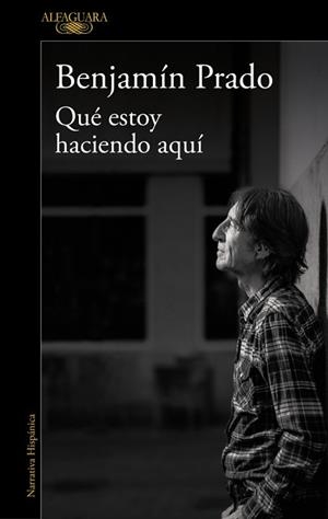 QUÉ ESTOY HACIENDO AQUÍ | 9791387846459 | PRADO, BENJAMÍN | Llibreria L'Illa - Llibreria Online de Mollet - Comprar llibres online