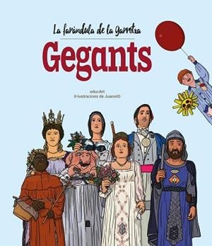 FARÀNDULA DE LA GARROTXA. GEGANTS | 9788418522826 | EDUCART | Llibreria L'Illa - Llibreria Online de Mollet - Comprar llibres online