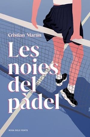 NOIES DEL PÀDEL, LES | 9791387653729 | MARTÍN, CRISTIAN | Llibreria L'Illa - Llibreria Online de Mollet - Comprar llibres online